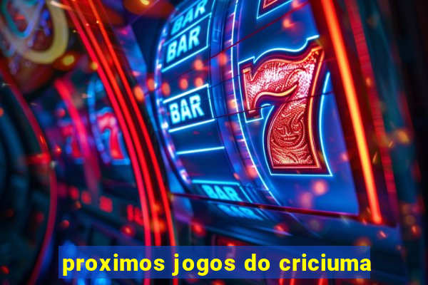 proximos jogos do criciuma